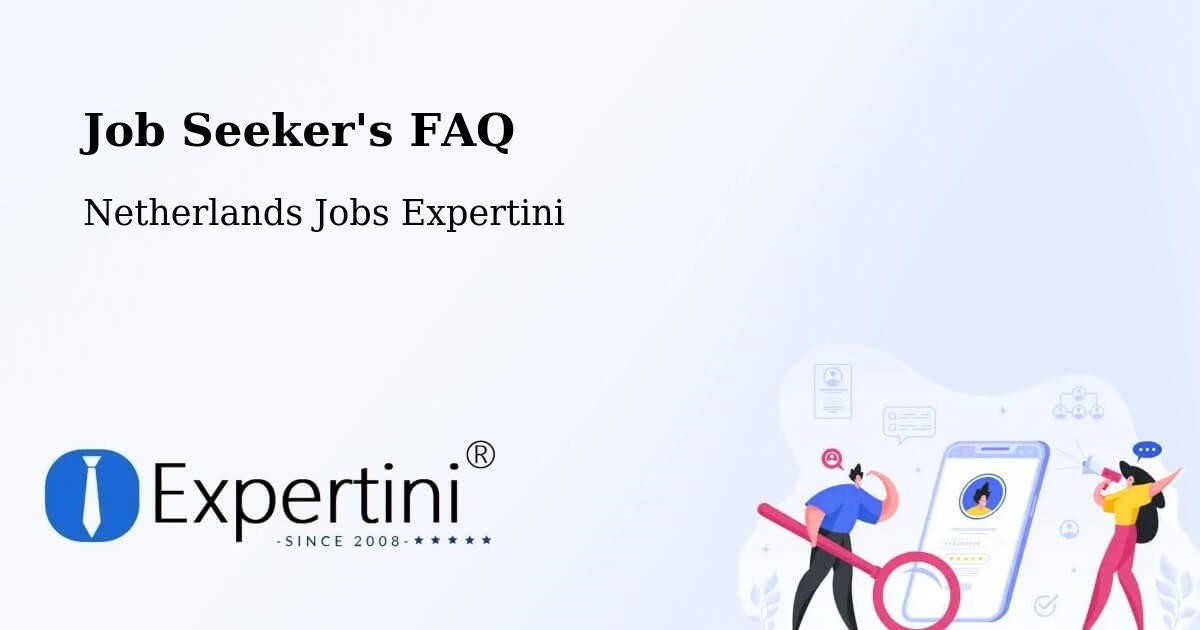 Job Seeker FAQ – Petten - Netherlands Jobs Expertini